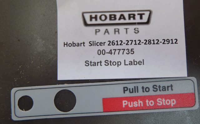 Hobart Slicer Models 2612-2712-2812-2912 Start Stop Label 00-477735 